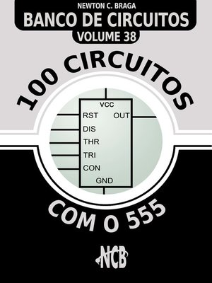 cover image of 100 Circuitos com o 555